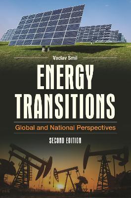Energy Transitions: Global and National Perspectives, 2nd Edition - Vaclav Smil - cover