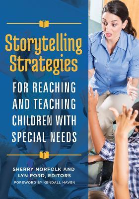 Storytelling Strategies for Reaching and Teaching Children with Special Needs - cover
