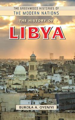 The History of Libya - Bukola Adeyemi Oyeniyi - cover