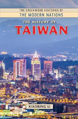 The History of Taiwan - Xiaobing Li - cover