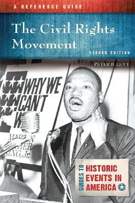 The Civil Rights Movement: A Reference Guide - Peter B. Levy - cover