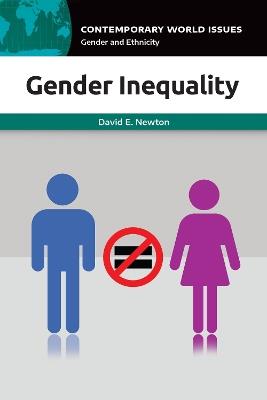 Gender Inequality: A Reference Handbook - David E. Newton - cover