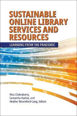 Sustainable Online Library Services and Resources: Learning from the Pandemic - cover