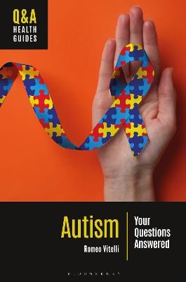 Autism: Your Questions Answered - Romeo Vitelli - cover