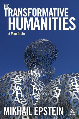 The Transformative Humanities: A Manifesto - Mikhail Epstein - cover