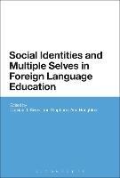 Social Identities and Multiple Selves in Foreign Language Education - cover