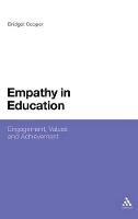 Empathy in Education: Engagement, Values and Achievement - Bridget Cooper - cover