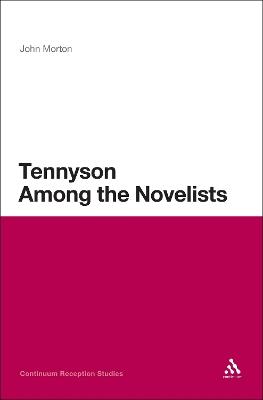 Tennyson Among the Novelists - John Morton - cover