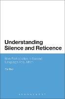 Understanding Silence and Reticence: Ways of Participating in Second Language Acquisition - Dat Bao - cover