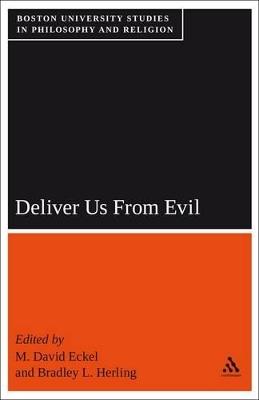 Deliver Us From Evil: Boston University Studies in Philosophy and Religion - cover