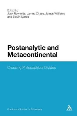 Postanalytic and Metacontinental: Crossing Philosophical Divides - cover