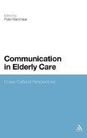 Communication in Elderly Care: Cross-Cultural Perspectives - cover