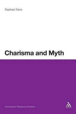 Charisma and Myth - Raphael Falco - cover