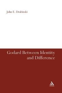 Godard Between Identity and Difference - John E. Drabinski - cover