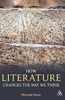 How Literature Changes the Way We Think - Michael Mack - cover