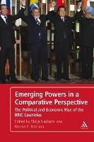 Emerging Powers in a Comparative Perspective: The Political and Economic Rise of the BRIC Countries - cover