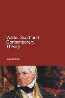 Walter Scott and Contemporary Theory - Evan Gottlieb - cover