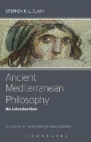 Ancient Mediterranean Philosophy: An Introduction - Stephen Clark - cover