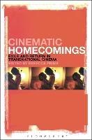 Cinematic Homecomings: Exile and Return in Transnational Cinema - cover