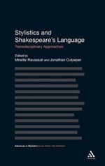Stylistics and Shakespeare's Language: Transdisciplinary Approaches