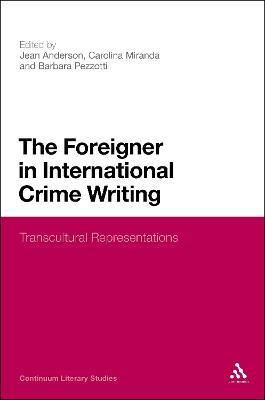 The Foreign in International Crime Fiction: Transcultural Representations - cover