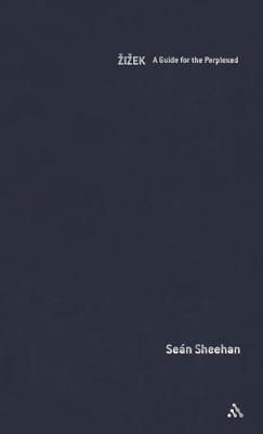 Zizek: A Guide for the Perplexed - Sean Sheehan - cover