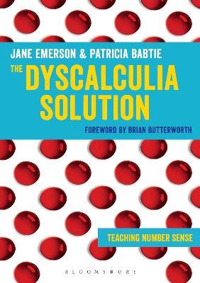 The Dyscalculia Solution: Teaching number sense - Jane Emerson,Patricia Babtie - cover