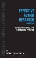 Effective Action Research: Developing Reflective Thinking and Practice - Patrick J. M. Costello - cover
