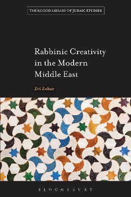 Rabbinic Creativity in the Modern Middle East - Zvi Zohar - cover