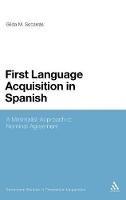 First Language Acquisition in Spanish: A Minimalist Approach to Nominal Agreement - Gilda Socarras - cover