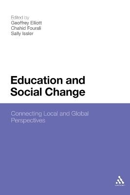 Education and Social Change: Connecting Local and Global Perspectives - cover