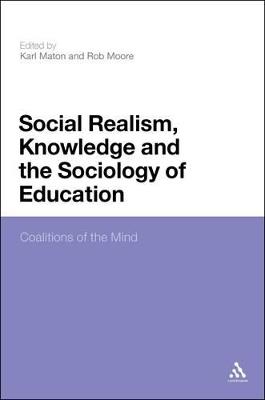 Social Realism, Knowledge and the Sociology of Education: Coalitions of the Mind - cover