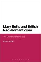 Mary Butts and British Neo-Romanticism: The Enchantment of Place - Andrew Radford - cover