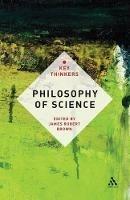 Philosophy of Science: The Key Thinkers - cover