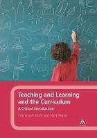 Teaching and Learning and the Curriculum: A Critical Introduction - Emmanuel Mufti,Mark Peace - cover