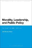 Morality, Leadership, and Public Policy: On Experimentalism in Ethics - Eric Thomas Weber - cover