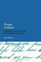 Phasal Analysis: Analysing Discourse through Communication Linguistics - Karen Malcolm - cover