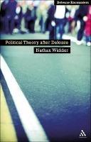 Political Theory After Deleuze - Nathan Widder - cover
