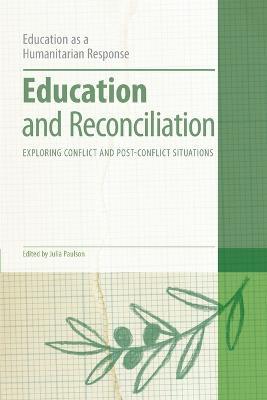 Education and Reconciliation: Exploring Conflict and Post-Conflict Situations - cover