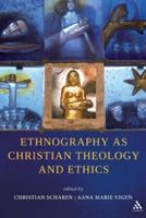 Ethnography as Christian Theology and Ethics - cover