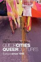 Queer Cities, Queer Cultures: Europe since 1945 - cover