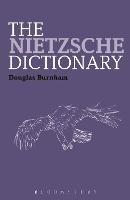 The Nietzsche Dictionary - Douglas Burnham - cover