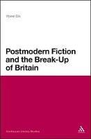 Postmodern Fiction and the Break-Up of Britain