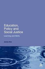 Education, Policy and Social Justice: Learning and Skills
