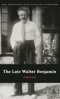 The Late Walter Benjamin - John Schad - cover