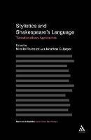 Stylistics and Shakespeare's Language: Transdisciplinary Approaches