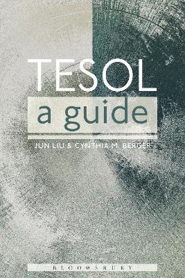 TESOL: A Guide - Jun Liu,Cynthia Berger - cover