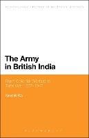The Army in British India: From Colonial Warfare to Total War 1857 - 1947 - Kaushik Roy - cover