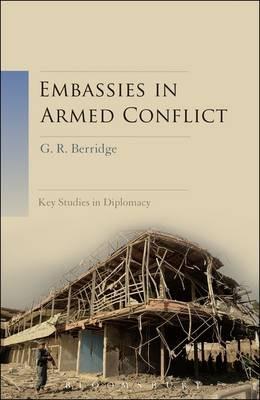 Embassies in Armed Conflict - G. R. Berridge - cover