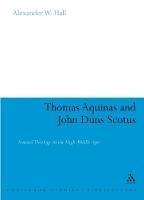 Thomas Aquinas & John Duns Scotus: Natural Theology in the High Middle Ages - Alex Hall - cover